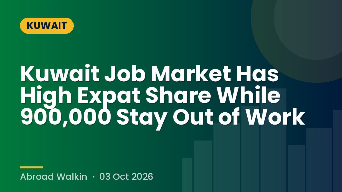 Kuwait Job Market Has High Expat Share While 900,000 Stay Out of Work
